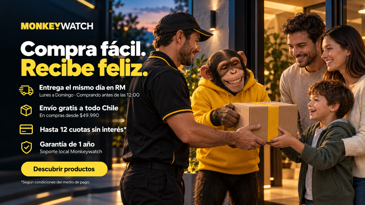 Compra fácil. Recibe feliz. Delivery y simio Monkeywatch entregan un paquete a una familia. Entrega el mismo día en RM, de Lunes a Domingo comprando antes de las 12:00. Envío gratis a todo Chile desde $49.990. Hasta 12 cuotas sin interés según condiciones del medio de pago. Garantía de 1 año y soporte local Monkeywatch. Descubrir productos.